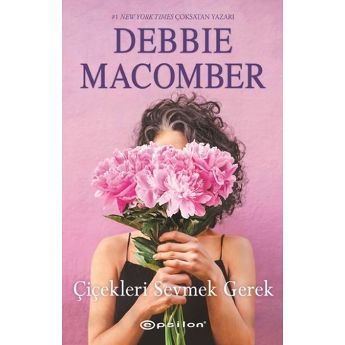 Çiçekleri Sevmek Gerek Debbie Macomber