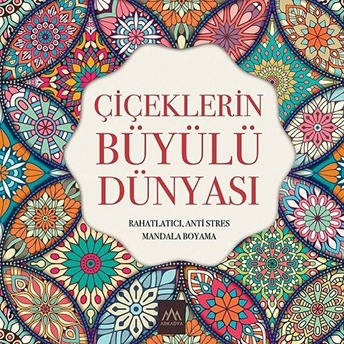 Çiçeklerin Büyülü Dünyası Kolektif