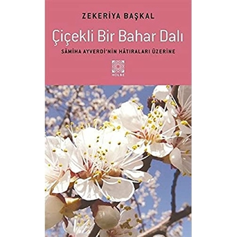 Çiçekli Bir Bahar Dalı Zekeriya Başkal