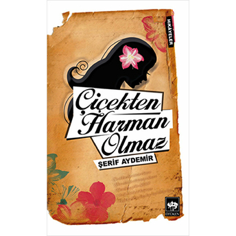 Çiçekten Harman Olmaz Şerif Aydemir