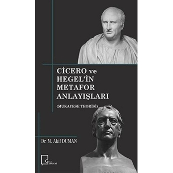 Cicero Ve Hegel’in Metafor Anlayışları