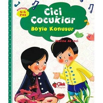 Cici Çocuklar - Altın Kelimeler Nezihe Ak Inci