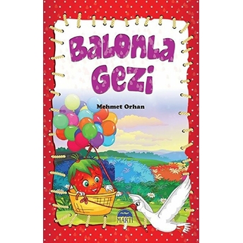 Çiçi Masal Serisi - Balonla Gezi Mehmet Orhan