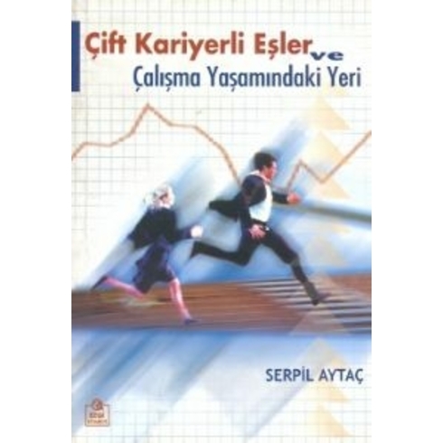 Çift Kariyerli Eşler Ve Çalışma Yaşamındaki Yeri