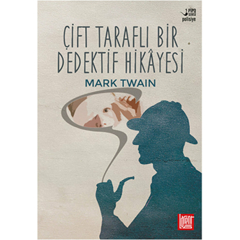 Çift Taraflı Bir Dedektif Hikayesi Mark Twain