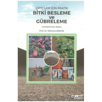 Çiftçiler Için Pratik Bitki Besleme Ve Gübreleme Mehmet Zengin