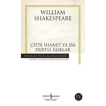 Çifte Ihanet Ya Da Dertli Aşıklar - Hasan Ali Yücel Klasikleri William Shakespeare