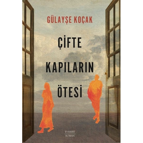 Çifte Kapıların Ötesi Gülayşe Koçak