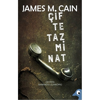 Çifte Tazminat James M. Cain