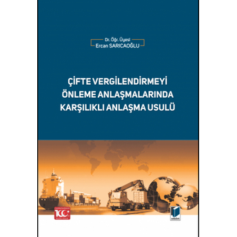 Çifte Vergilendirmeyi Önleme Anlaşmalarında Karşılıklı Anlaşma Usulü Ercan Sarıcaoğlu