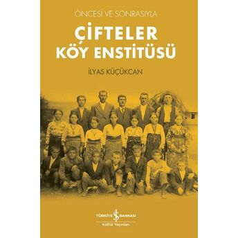 Çifteler Köy Enstitüsü Ilyas Küçükcan