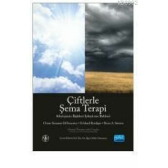 Çiftlerle Şema Terapi - Klinisyenin Ilişkileri Iyileştirme Rehberi - Schema Therapy With Couples - A Eckhard Roediger