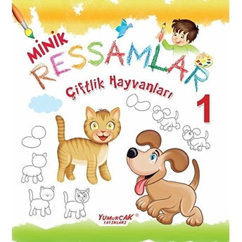 Çiftlik Hayvanları - Minik Ressamlar 1 Kolektif