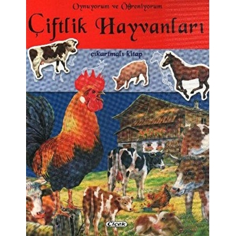 Çiftlik Hayvanları / Oynuyorum Ve Öğreniyorum Kolektif