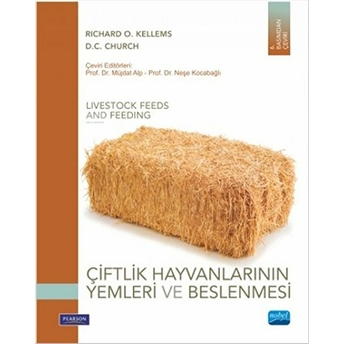 Çiftlik Hayvanlarının Yemleri Ve Beslenmesi - Livestock Feeds And Feeding