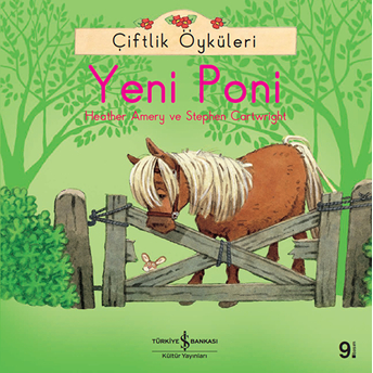 Çiftlik Öyküleri - Yeni Poni Heather Amery