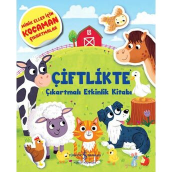 Çiftlikte Çikartmalı Etkinlik Kitabı Kolektif