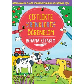 Çiftlikte Renkleri Öğrenelim Boyama Kitabım