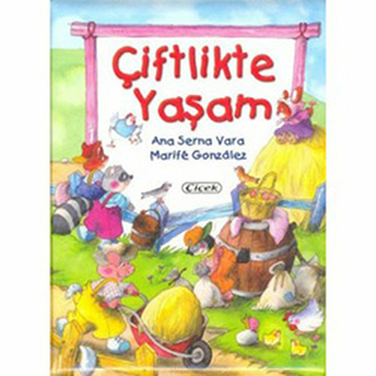 Çiftlikte Yaşam (Ciltli) Ana Serna Vara