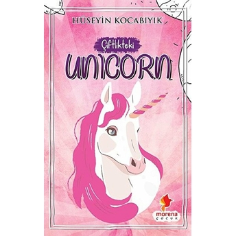 Çiftlikteki Unicorn - Hüseyin Kocabıyık