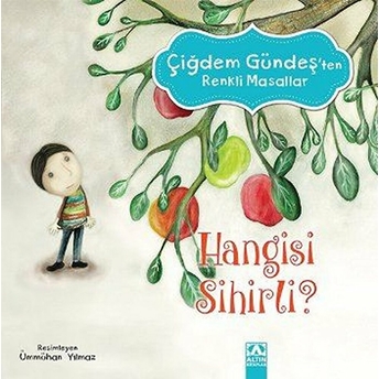 Çiğdem Gündeş Renkli Masallar - Hangisi Sihirli Çiğdem Gündeş