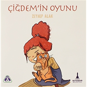 Çiğdem'In Oyunu Zeynep Alak