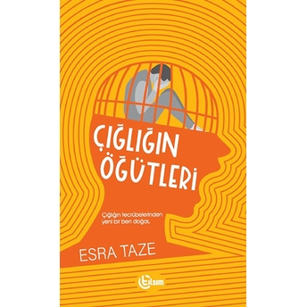 Çığlığın Öğütleri Esra Taze