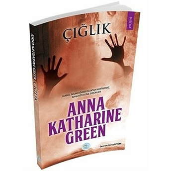 Çığlık Anna Katharine Green