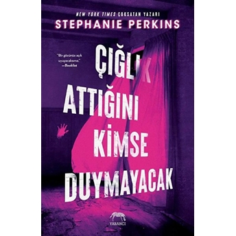 Çığlık Attığını Kimse Duymayacak Stephanie Perkins