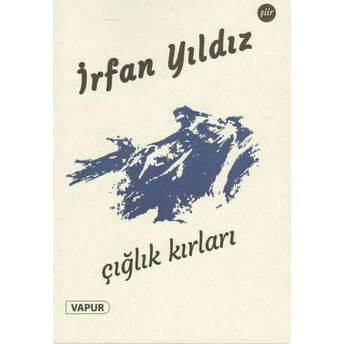 Çığlık Kırları Irfan Yıldız