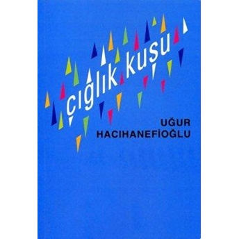 Çığlık Kuşları Uğur Hacıhanefioğlu