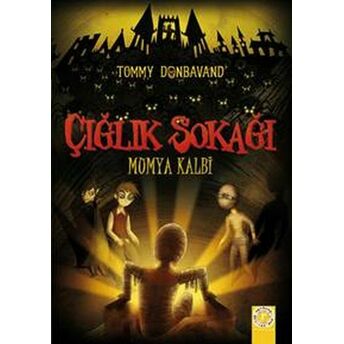 Çığlık Sokağı: Mumya Kalbi Tommy Donbavand