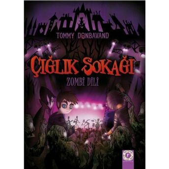 Çığlık Sokağı: Zombi Dili Tommy Donbavand