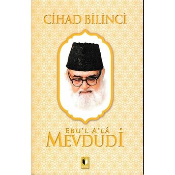 Cihad Bilinci - Mevdudi Ebul Ala El-Mevdudi