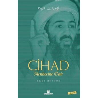 Cihad; Menhecine Dairmenhecine Dair Usame Bin Ladin