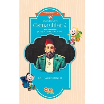 Cihan Devleti Osmanlılar 4 Adil Akkoyunlu