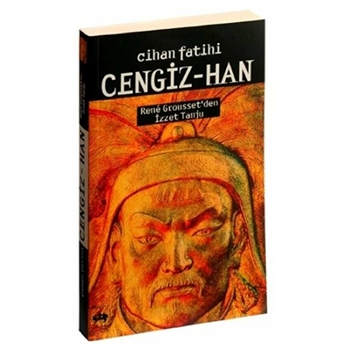 Cihan Fatihi Cengiz - Han Rene Grousset