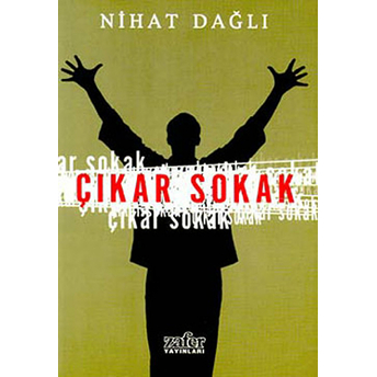 Çıkar Sokak Nihat Dağlı