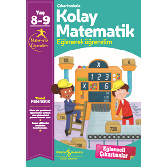 Çıkartmalarla Kolay Matematik (8-9 Yaş) - Eğlenerek Öğrenelim Kolektif