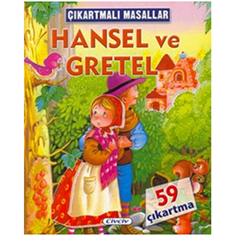 Çıkartmalı Masallar - Hansel Ve Gretel Kolektif