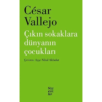 Çıkın Sokaklara Dünyanın Çocukları Cesar Vallej