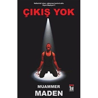 Çıkış Yok Muammer Maden