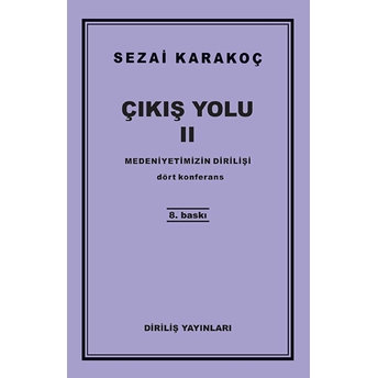 Çıkış Yolu 2 - Medeniyetimizin Dirilişi Sezai Karakoç