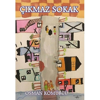 Çıkmaz Sokak Osman Kömürcü