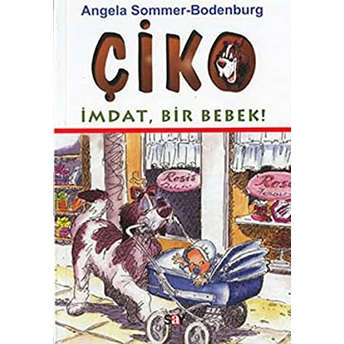 Çiko-Imdat Bir Bebek Angela Sommer-Bodenburg