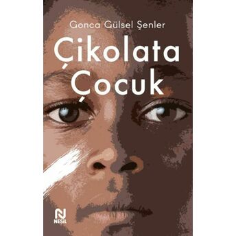 Çikolata Çocuk Gonca Gülsel Şenler