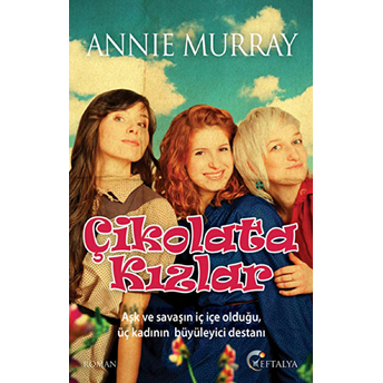 Çikolata Kızlar Annie Murray