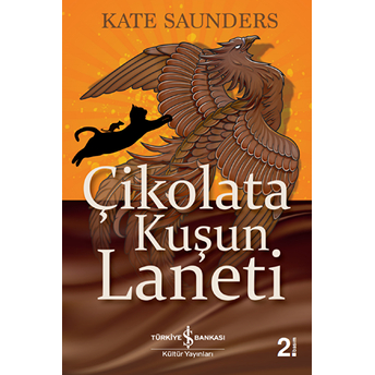 Çikolata Kuşun Laneti Kate Saunders