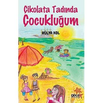 Çikolata Tadında Çocukluğum