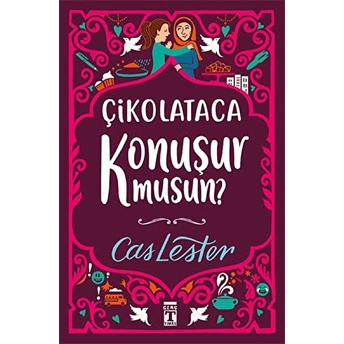 Çikolataca Konuşur Musun? (Şömizli) Cas Lester